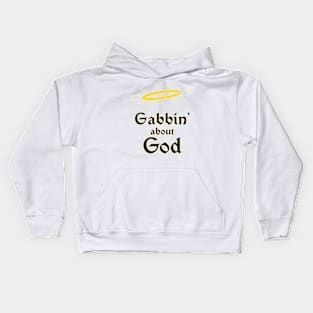 Gabbin' About God Kids Hoodie